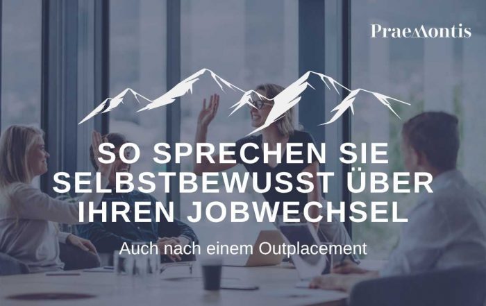 Selbstbewusst über den Jobwechsel sprechen | Outplacement |
