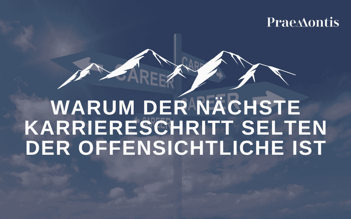 Warum der nächste Karriereschritt selten der offensichtliche ist